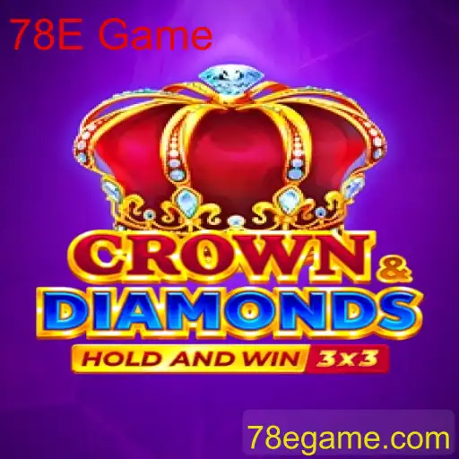 Crowndiamonds: Mergulhando no Novo 78E Game