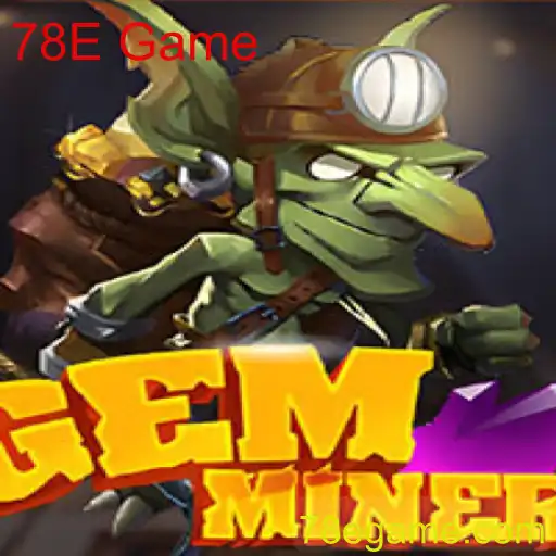Explorando o Universo de GemMiner: Um Mergulho na Aventura 78E Game