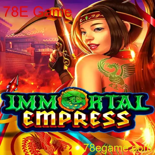 ImmortalEmpress: Desvende os Mistérios do Jogo Revolucionário 78E Game