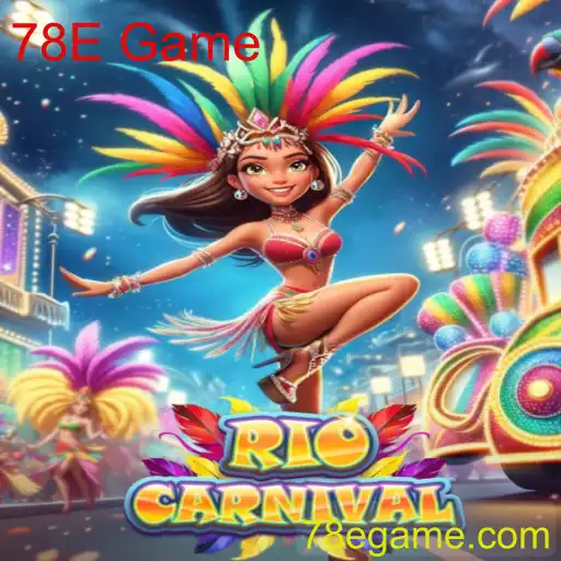 Explorando RioCarnival: O Emocionante Mundo do 78E Game